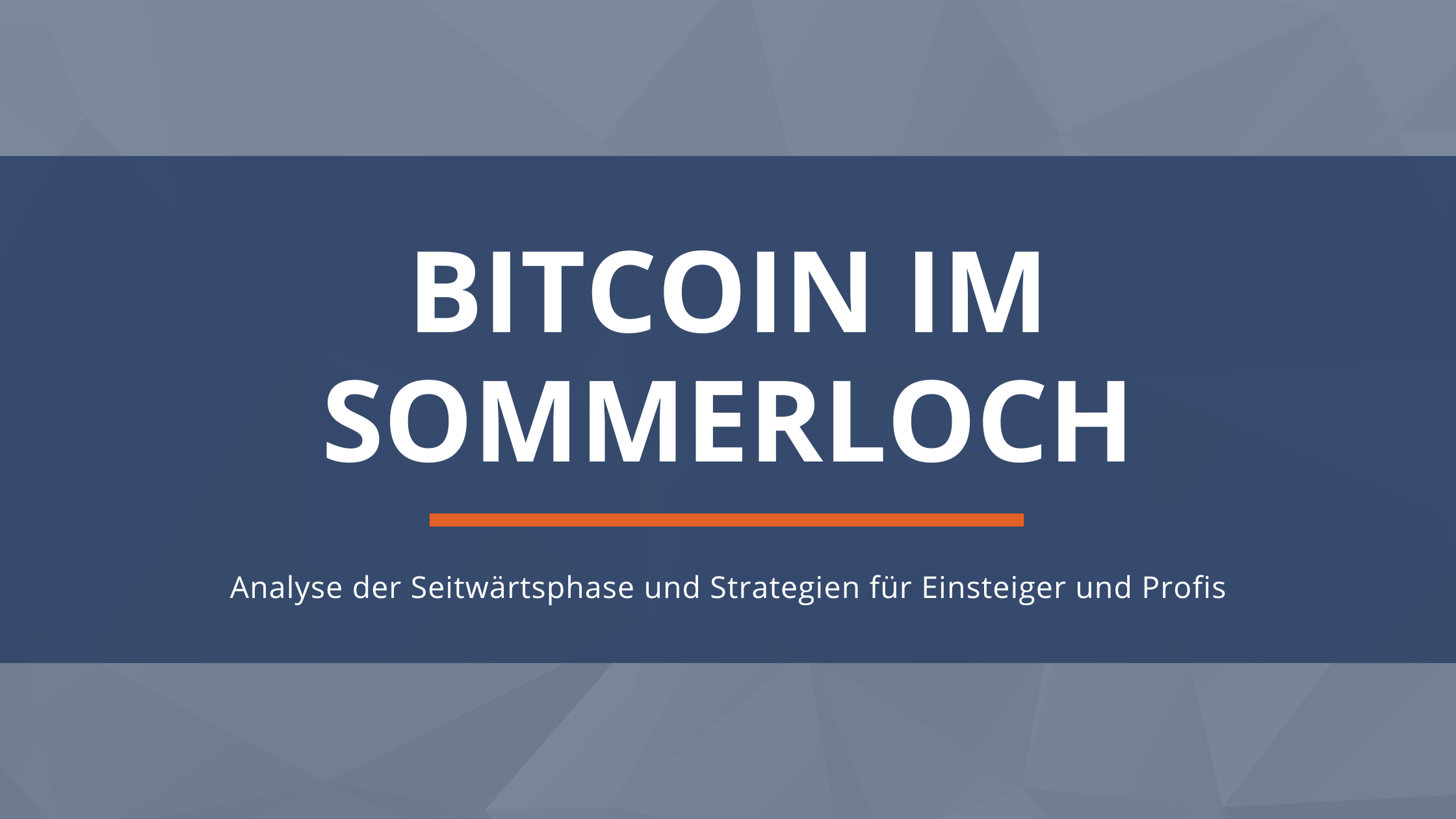 Bitcoin Sommerloch Beitragsbild